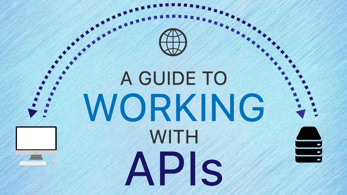 A Guide to Working with APIs in Python 101