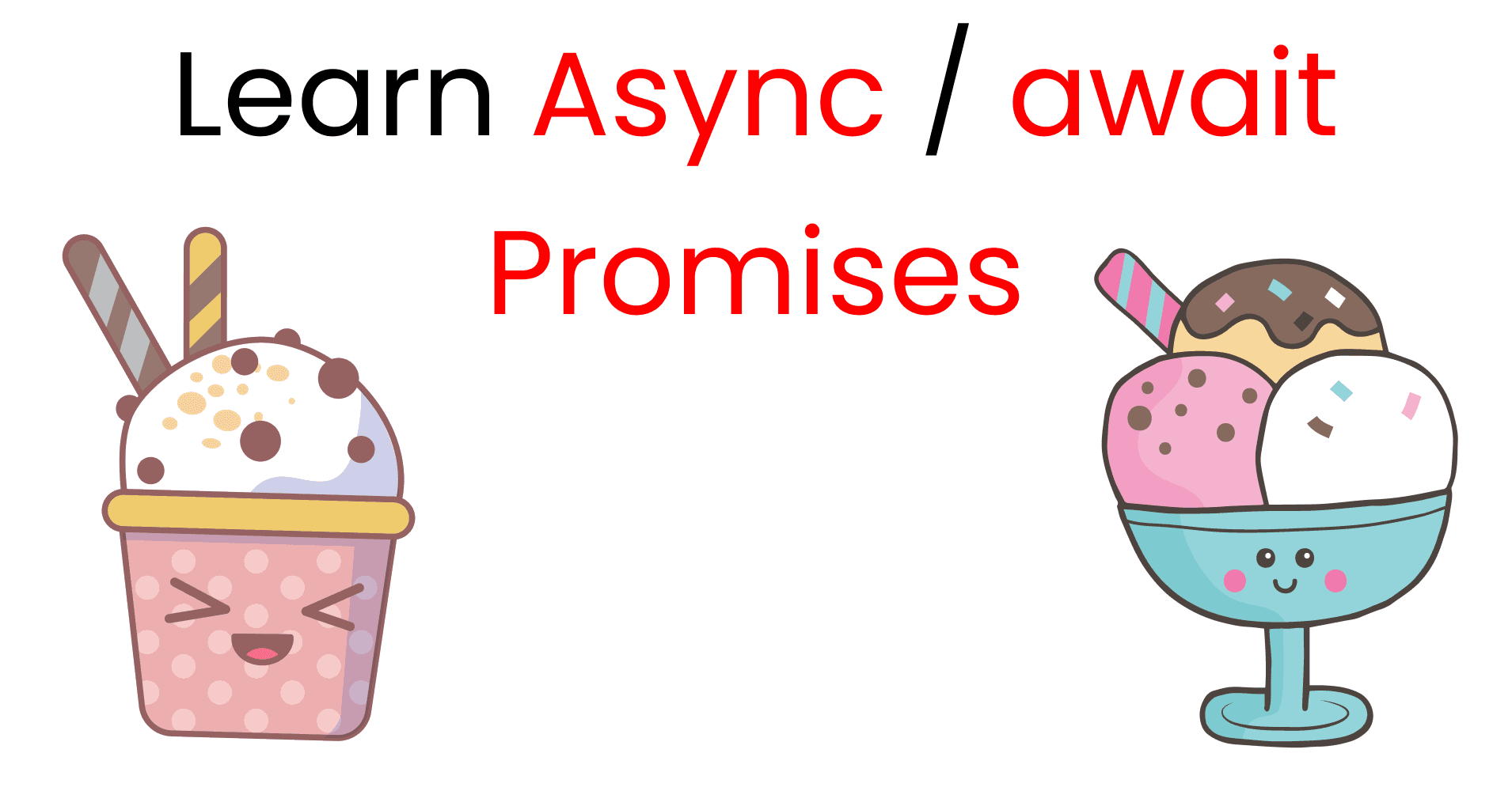 JavaScript 101: Understanding Promises, Async & Await