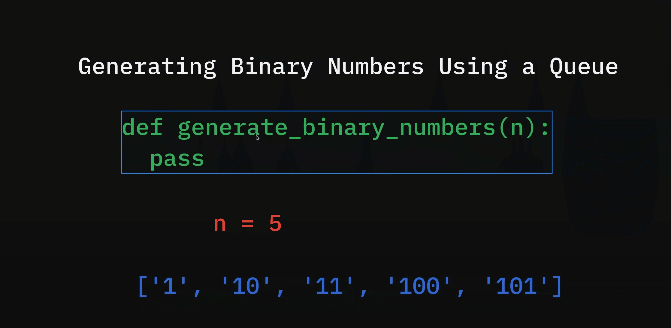 Generating Binary Numbers Using a Queue | Data Structures and Algorithms Day #10
